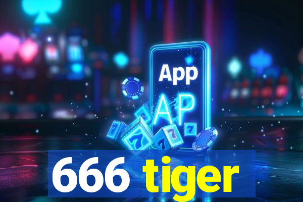 666 tiger
